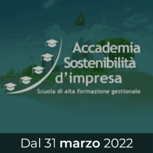 ACCADEMIA DELLA SOSTENIBILITA' D'IMPRESA : Percorso per l'innovazione e la competitività delle Imprese del futuro