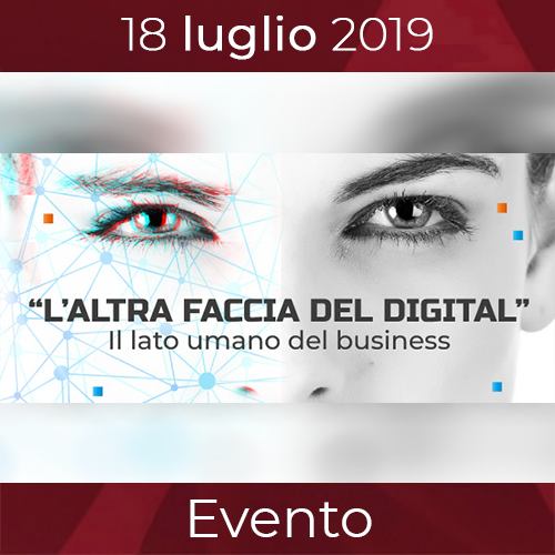 L'ALTRA FACCIA DEL DIGITAL. Il lato umano del business