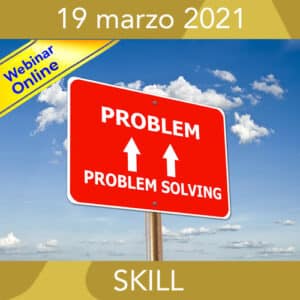 PENSIERO CRITICO, DECISION MAKING e PROBLEM SOLVING Pensare decidere risolvere
