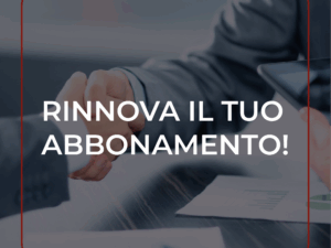 RINNOVA IL TUO ABBONAMENTO