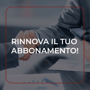 RINNOVA IL TUO ABBONAMENTO