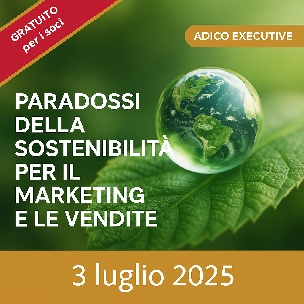 I PARADOSSI DELLA SOSTENIBILITA' PER IL MARKETING E LE VENDITE