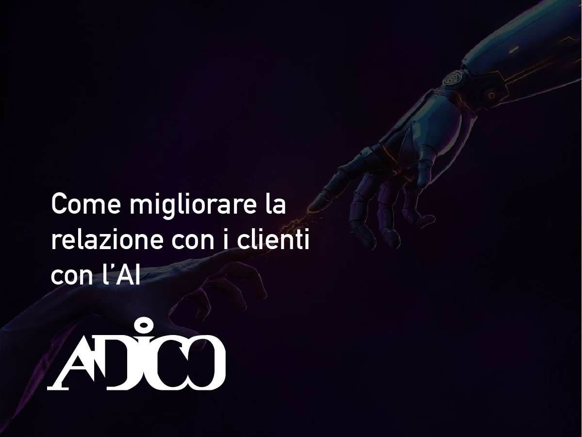Come migliorare la relazione con i clienti con l'Ai
