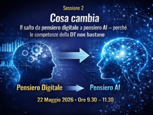 Cosa cambia : Il salto da pensiero digitale a pensiero AI - perché le competenze della DT non bastano