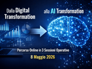 Dalla Digital Transformation alla AI Transformation: Percorso on line in 3 sessioni di 90 minuti